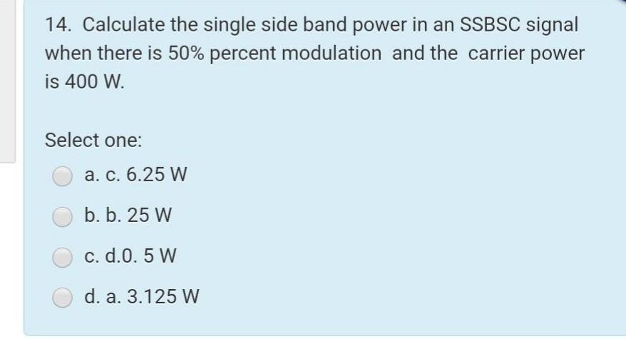 periodic. Select one: a. b) x(t) = u(t) - 1/2 b. c)