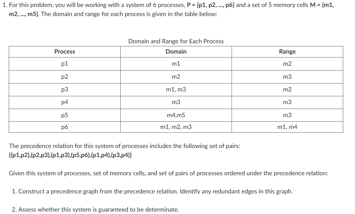  1. For this problem, you will be working with a system