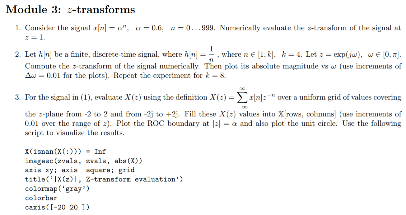Write a MATLAB script to answer 'Question 3' only. Module 3: z-transforms
