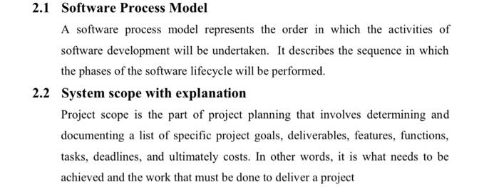 write a best software process model and draw it and system scope