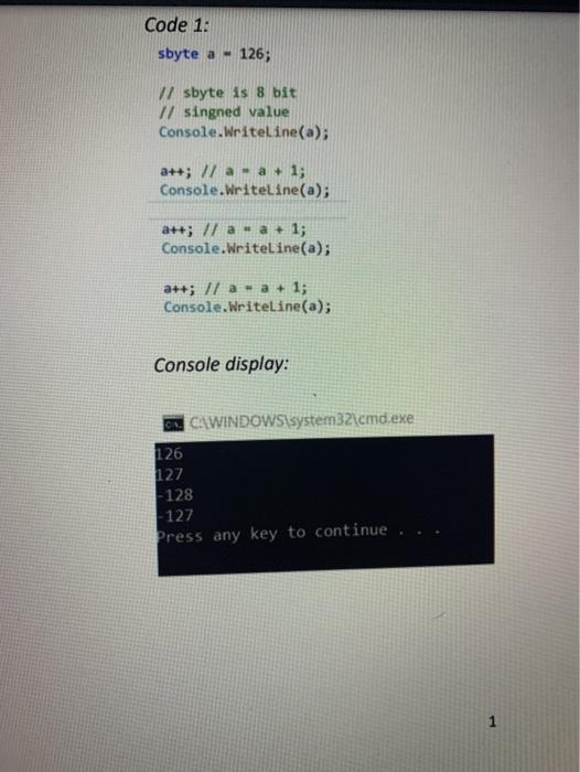 Explain why the results are shown with running this code Code 1: