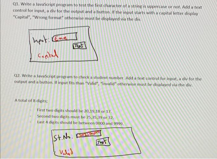  Q1. Write a JavaScript program to test the first character of
