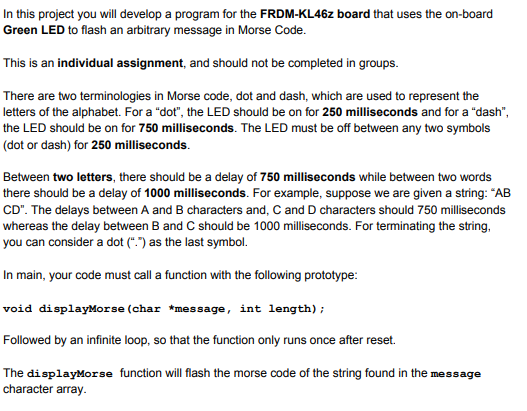  In this project you will develop a program for the FRDM-KL46z