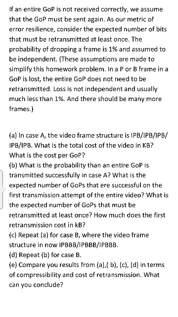 will examine the tradeoff between compression and error resilience through a back-