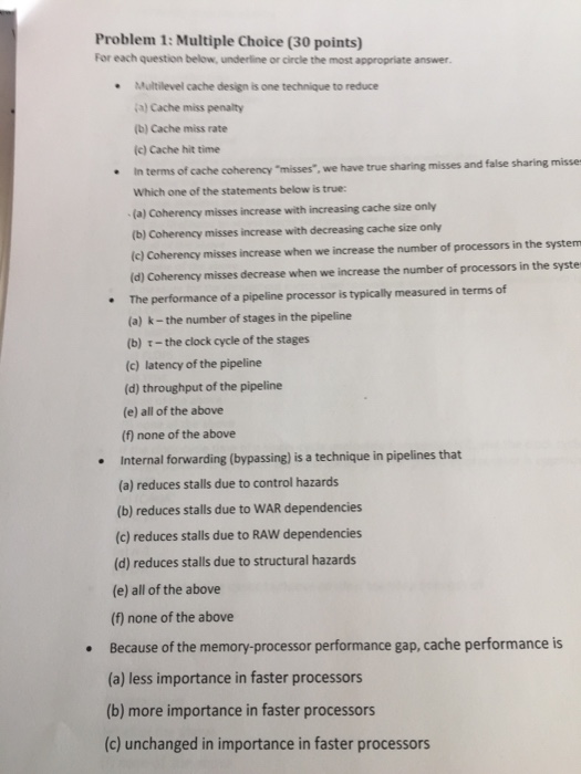  Problem 1: Multiple Choice (30 points) For each question below, underline