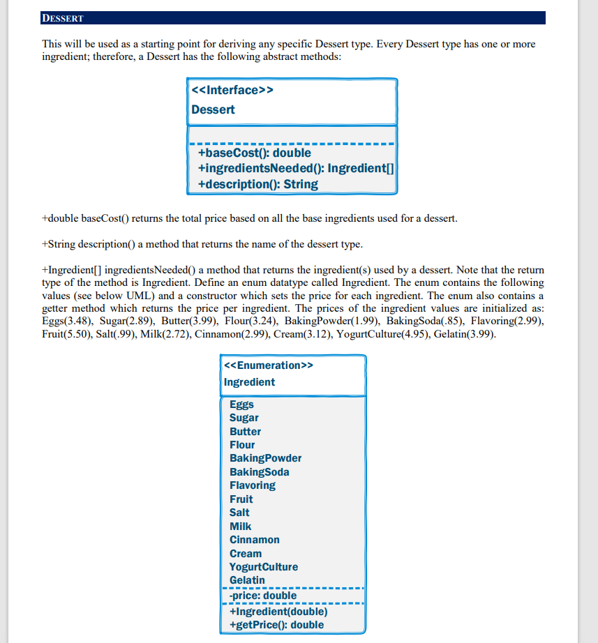 JAVA PROGRAMMING PLEASE! DESSERT This will be used as a starting