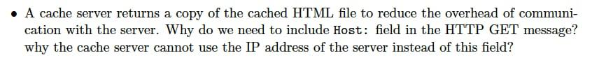  please help me fast A cache server returns a copy of