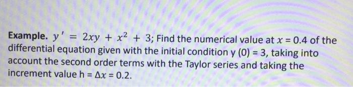  Example. y' 2xy + x2 + 3; Find the numerical value