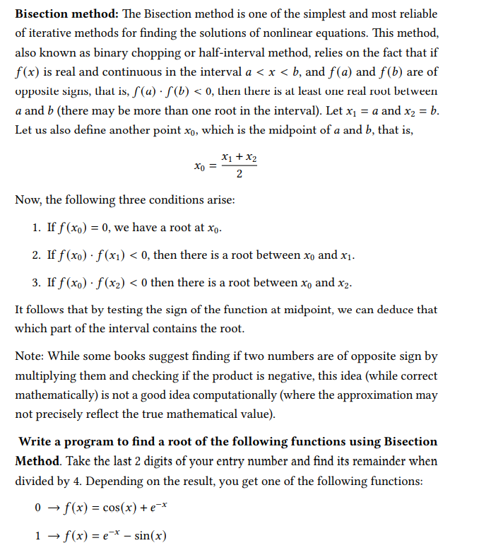 Do in python language Bisection method: The Bisection method is one of
