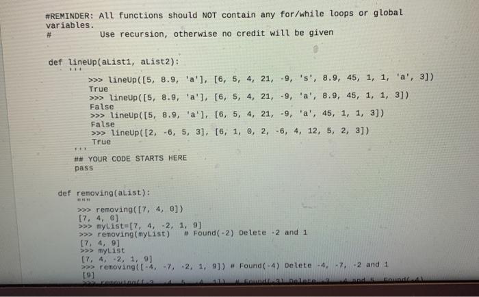 False otherwise. You can assume len(aList1)>> lineUp([5, 8.9, 'a'), (6, 5, 4,