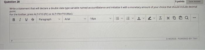  Question 28 S points Write a statement that will declare a