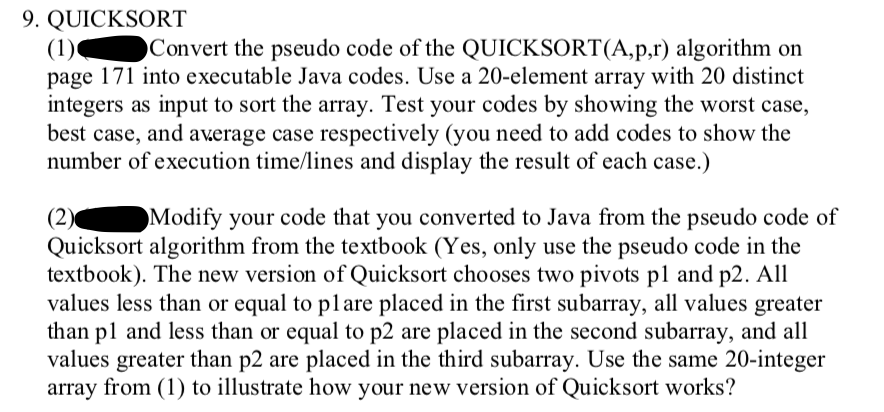 IN JAVA Here is the pseudocode: 9. QUICKSORT (Convert the pseudo code