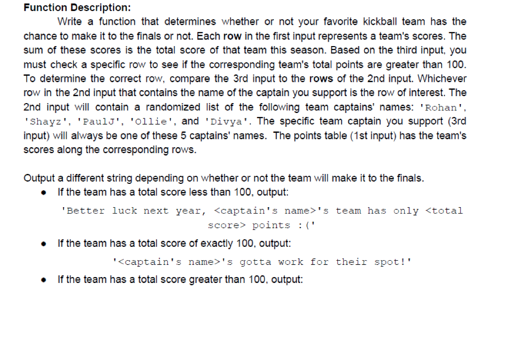 ITERATIONS(loops) IN THE SOLUTION CODE!!!! Function Name: finalPredict Inputs: 1. (double) 5XN