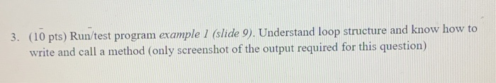  need help 3. (10 pts) Run/test program example 1 (slide 9).