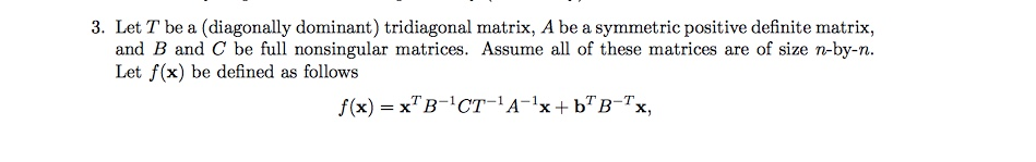 NEED HELP WITH THIS PROBLEM FOR MATLAB 3. Let T be a