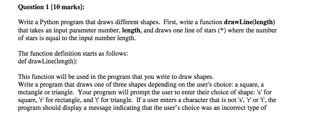  Question 1 [10 marks]: Write a Python program that draws different
