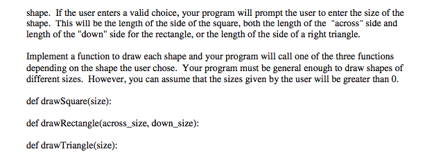 shapes. First, write a function drawLine(length) that takes an input parameter number,