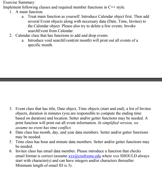 Exercise Summary Implement following classes and required member functions in C++