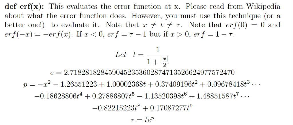 In python, without using any import command, write the function. def erf(x):