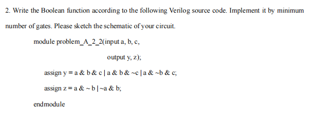  Write the Boolean function according to the following Verilog source code.