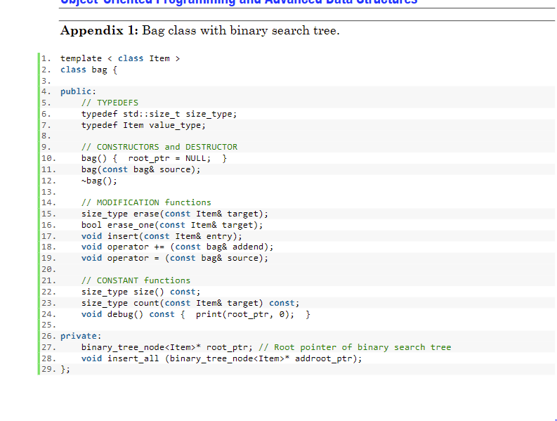 following function 1. template 2. void bag(Item);;insert (const Item& entry) 3. //