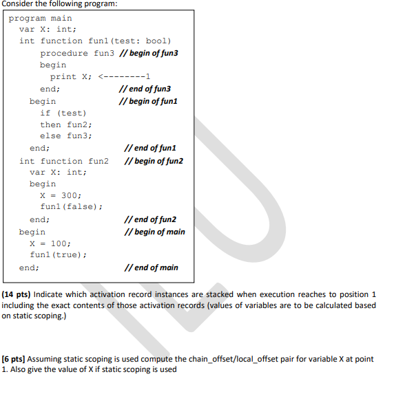  Consider the following program: program main var X: int; int function
