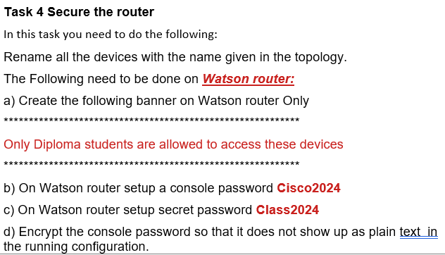  Task 4 Secure the router In this task you need to