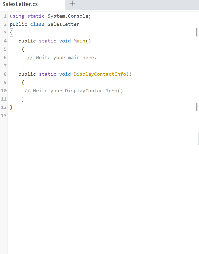 Create a program named SalesLetter whose Main() method uses several WriteLine() calls