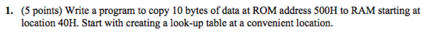  Use Keil Vision (5 points) Write a program to copy 10
