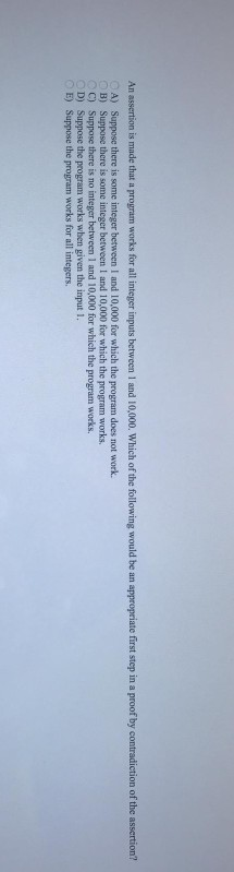  An assertion is made that a program works for all integer