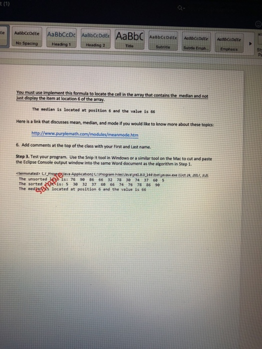integer numbers and sort the array using a bubble sort. Next, identify