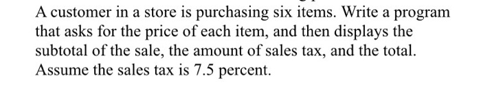  Help with python. A customer in a store is purchasing six