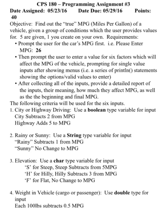 CPS 180-Programming Assignment #3 Date Assigned: 05/23/16 Date Due: 05/29/16 Points