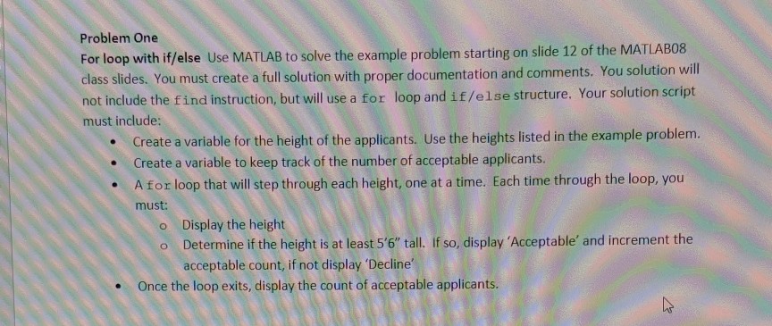 Problem One For loop with if/else Use MATLAB to solve the