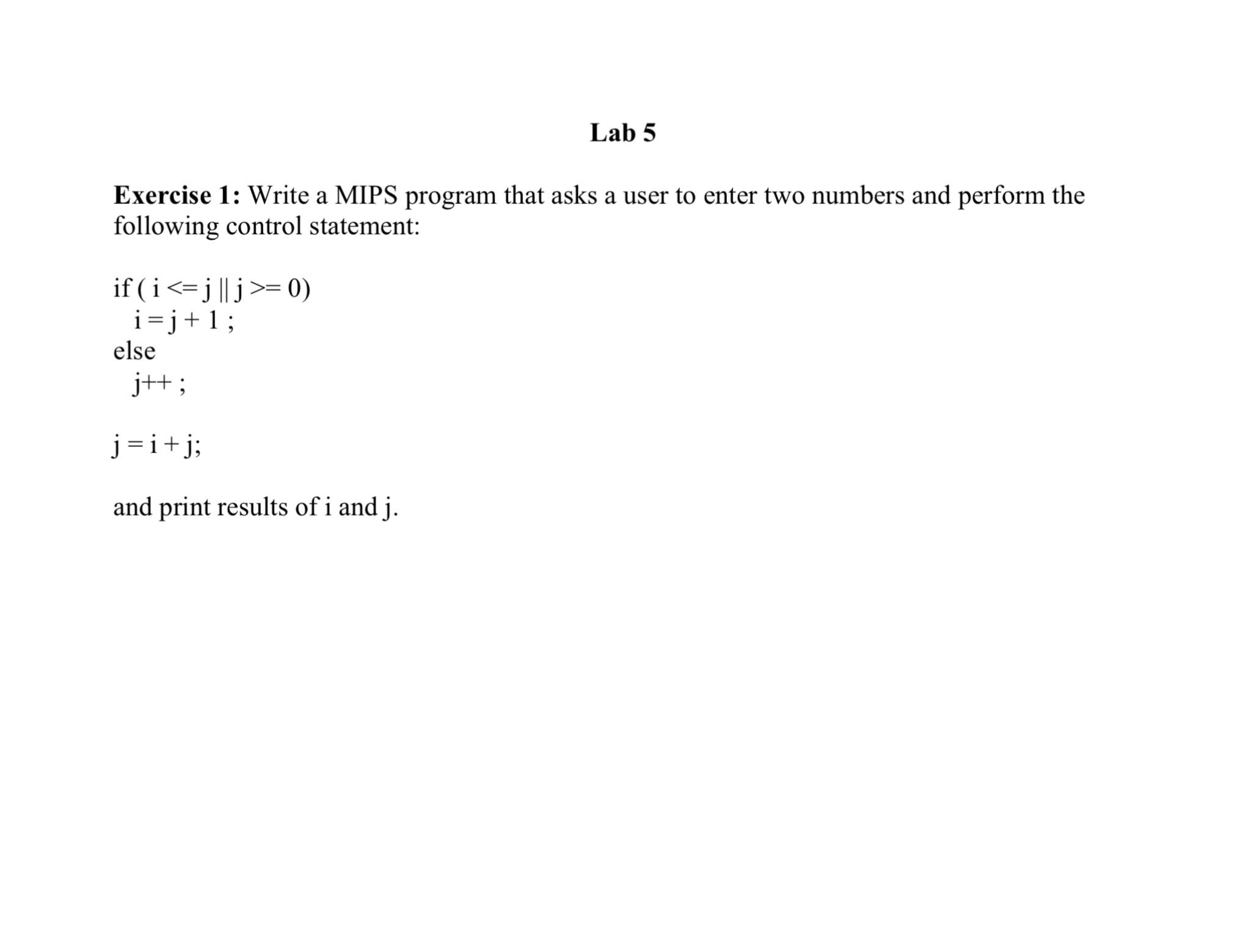  Lab 5 Exercise 1: Write a MIPS program that asks a