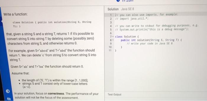  Solution Java SE Write a function: /1 you can also use