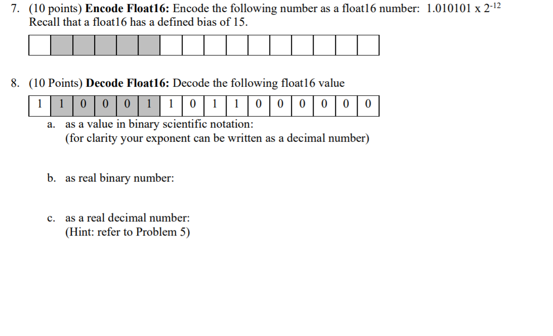  7. (10 points) Encode Float16: Encode the following number as a