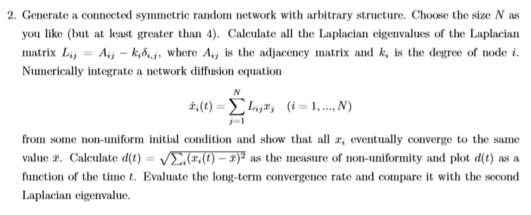 2. Generate a connected symmetric random network with arbitrary structure. Choose