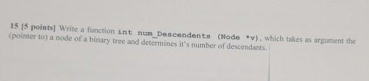 Data Structure and Algorithm in C++ 15 15 points] Write a function