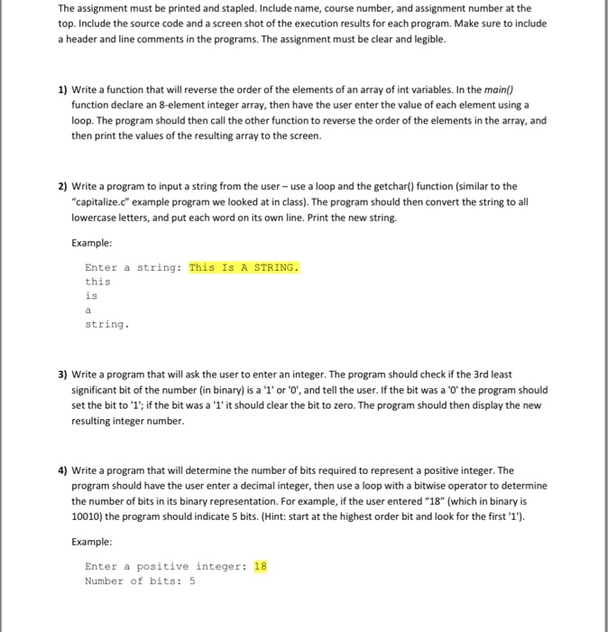  The assignment must be printed and stapled. Include name, course number,