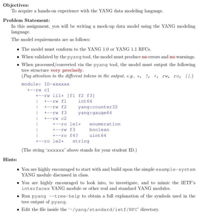  Objectives: To acquire a hands-on experience with the YANG data modeling