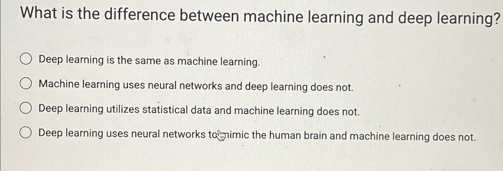  What is the difference between machine learning and deep learning? Deep