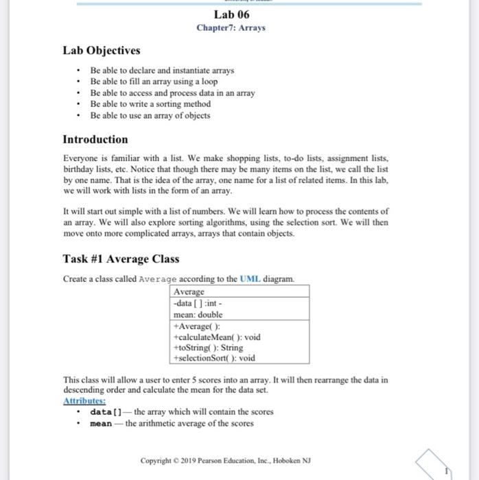  Lab 06 Chapter 7: Arrays Lab Objectives Be able to declare