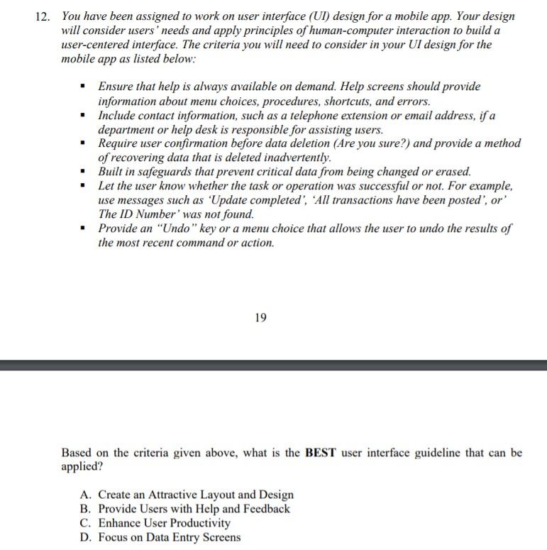 12. You have been assigned to work on user interface (UI)