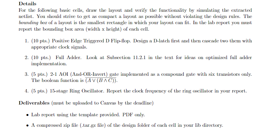 For the following basic cells, draw the layout and verify the