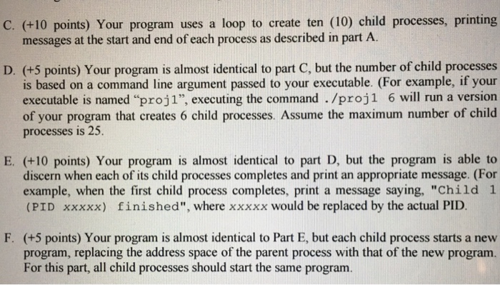  C. Your program uses a loop to create ten (10) child