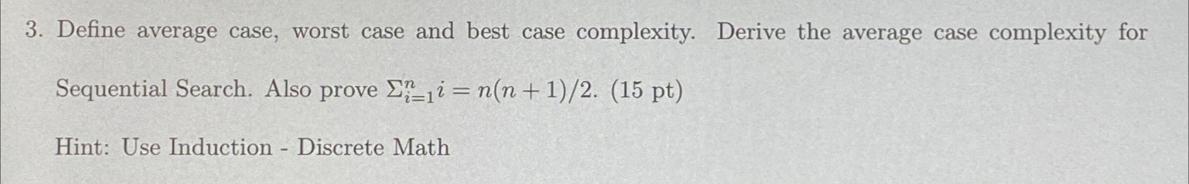  Define average case, worst case and best case complexity. Derive the