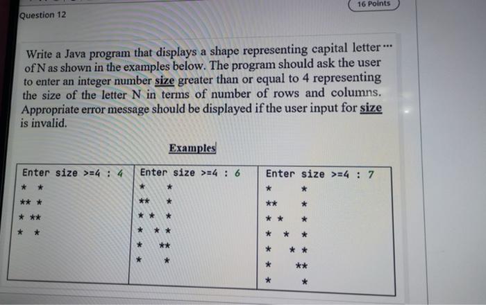  i want java code 16 Points Question 12 Write a Java