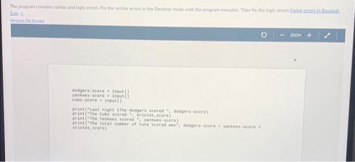 please help using python The program contains syntax and logic errors. Fix