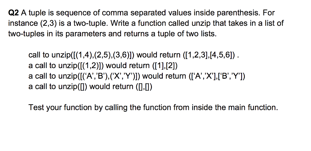 Python 3 Q2 A tuple is sequence of comma separated values inside